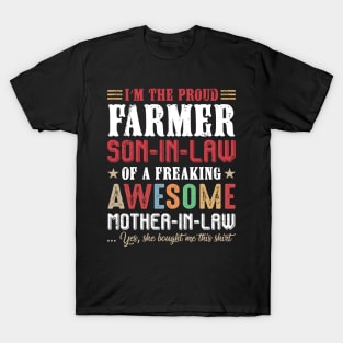 I'm The Proud Farmer Son-In-Law Of A Freaking Awesome Mother-In-Law Proud Farmer Son-In-Law Gift T-Shirt